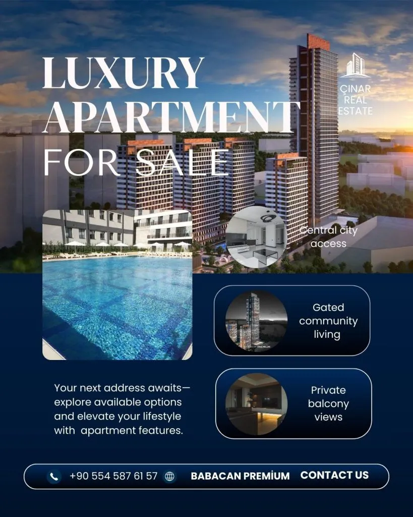 Babacan Premium Residence Satılık Daireler Lüks ve Yatırım Avantajları