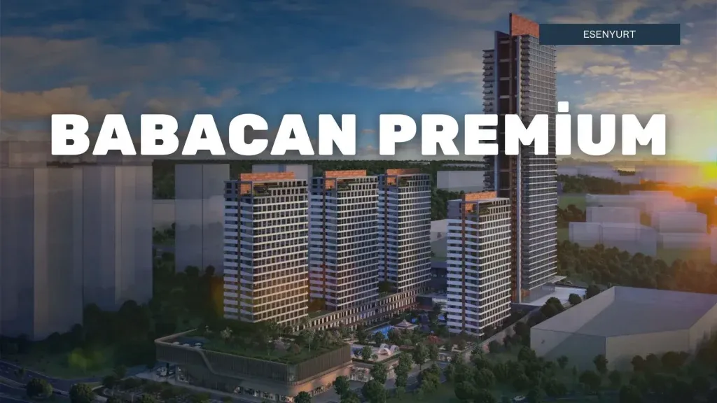 Babacan Premium da Satılık 2+1 Daire,babacan premium satılık daire,babacan premium kiralık daire,babacan premium esenyurt satılık,babacan