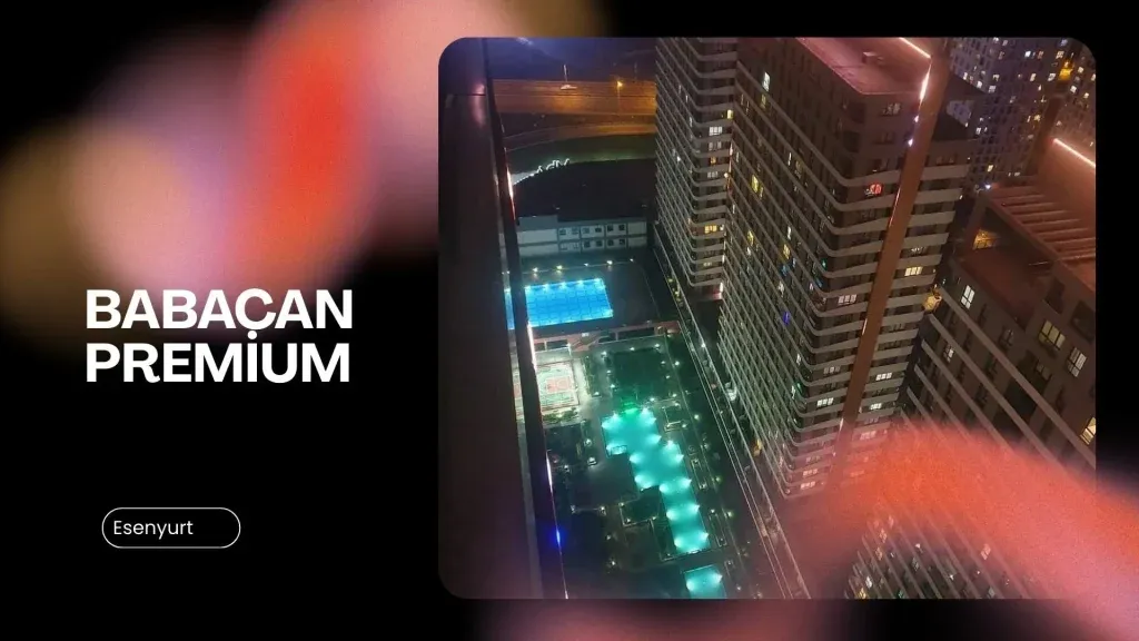 Babacan Premium Nerede? Stratejik Konum Analizi