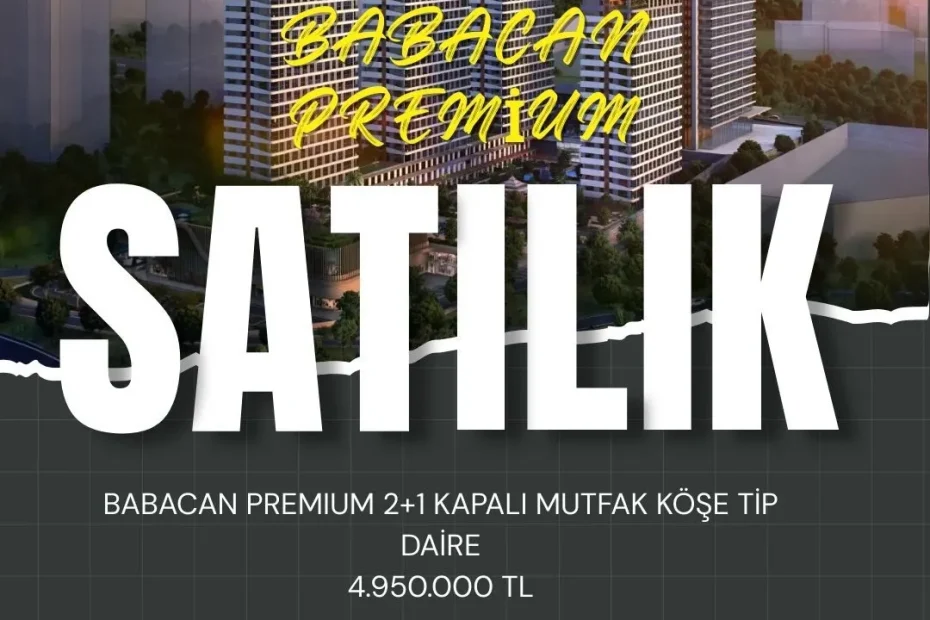 Babacan Premium Residence Sahibinden Satılık